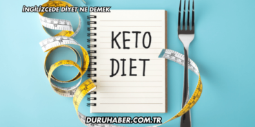 İngilizcede Diyet Ne Demek