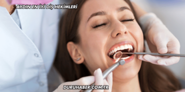 Aydın En İyi Diş Hekimleri