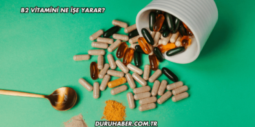 B2 Vitamini Ne İşe Yarar?