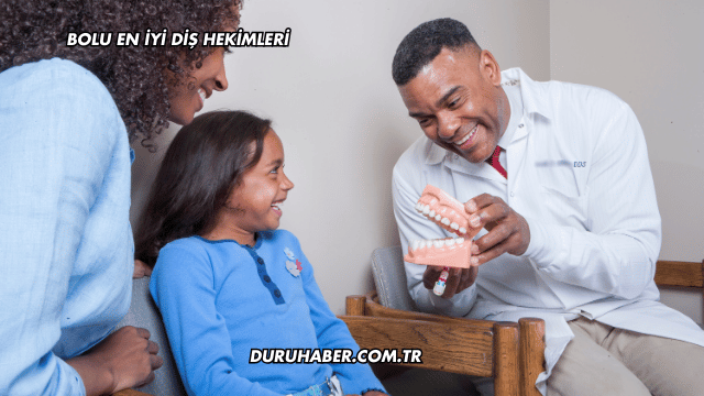 Bolu En İyi Diş Hekimleri