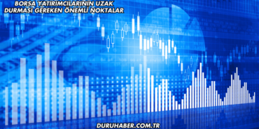 Borsa Yatırımcılarının Uzak Durması Gereken Önemli Noktalar