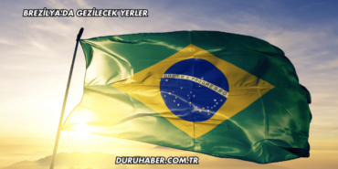 Brezilya'da Gezilecek Yerler