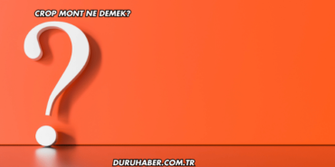 Crop Mont Ne Demek?