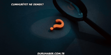 Cumhuriyet Ne Demek?