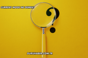 Current Mode Ne Demek?