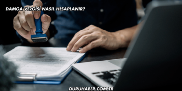 Damga Vergisi Nasıl Hesaplanır?