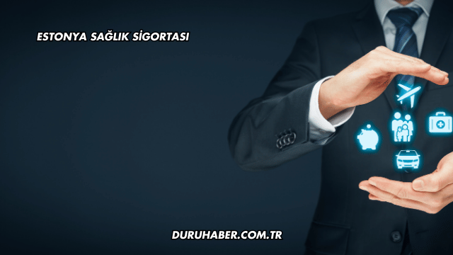 Estonya Sağlık Sigortası