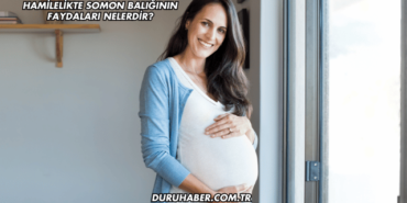 Hamilelikte Somon Balığının Faydaları Nelerdir?