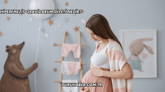 Hiperemezis Gravidarum Diyeti Nedir?