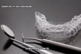 Iğdır En İyi Diş Hekimleri