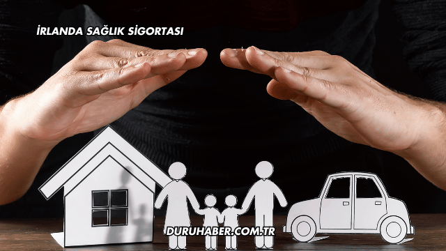 İrlanda Sağlık Sigortası