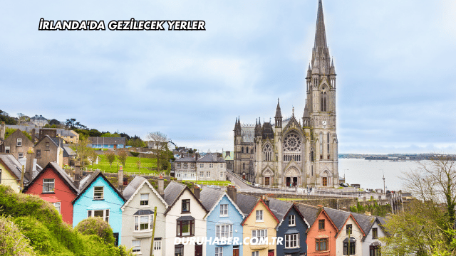 İrlanda'da Gezilecek Yerler