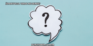 İspanyolca Verde Ne Demek?