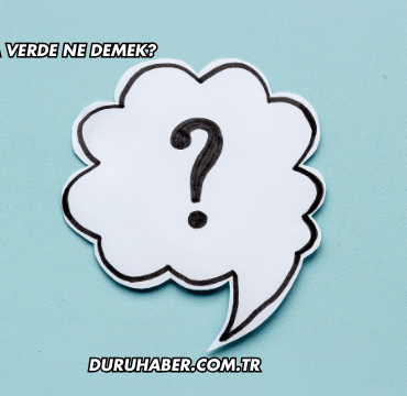 İspanyolca Verde Ne Demek?