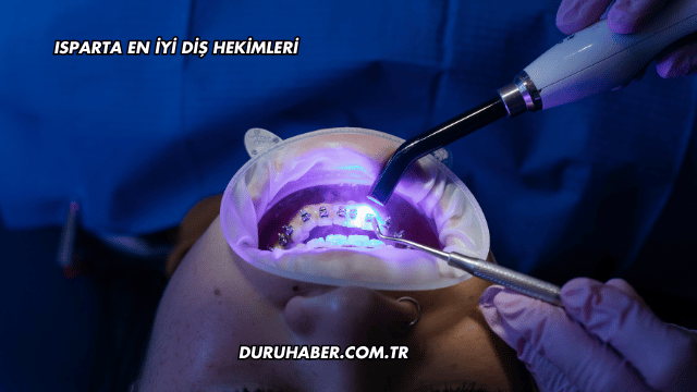 Isparta En İyi Diş Hekimleri