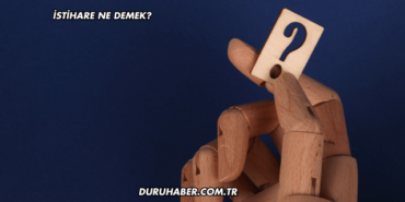 İstihare Ne Demek?
