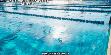 Klorlanmış Suyun Zararları Nelerdir?