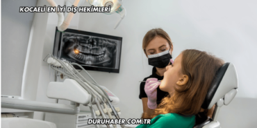 Kocaeli En İyi Diş Hekimleri