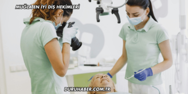 Muğla En İyi Diş Hekimleri