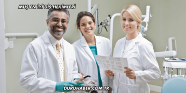 Muş En İyi Diş Hekimleri