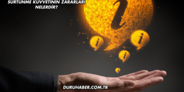 Sürtünme Kuvvetinin Zararları Nelerdir?