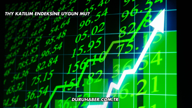 THY Katılım Endeksine Uygun mu?