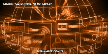 Tanıtım Yazısı Nedir, Ne İşe Yarar?