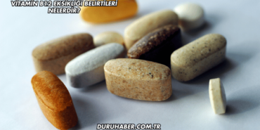 Vitamin B12 Eksikliği Belirtileri Nelerdir?
