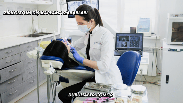 Zirkonyum Diş Kaplama Zararları