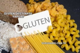 Gluten Diyeti Nasıl Yapılır?