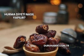 Hurma Diyeti Nasıl Yapılır?