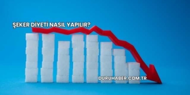 Şeker Diyeti Nasıl Yapılır?