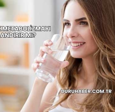 Su İçmek Metabolizmayı Hızlandırır mı?