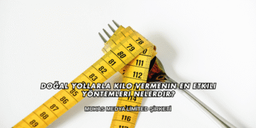 Doğal Yollarla Kilo Vermenin En Etkili Yöntemleri Nelerdir?