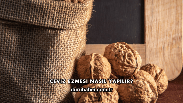 Ceviz Ezmesi Nasıl Yapılır?