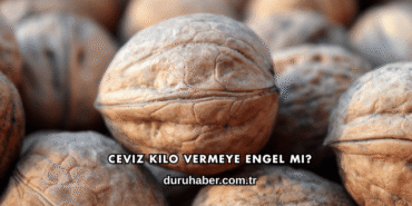 Ceviz Kilo Vermeye Engel mi?