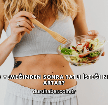 Öğle Yemeğinden Sonra Tatlı İsteği Neden Artar?