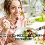 Öğleden Sonra Gelen Açlık Neden Olur?