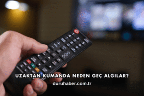 Uzaktan Kumanda Neden Geç Algılar?
