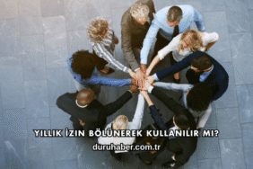 Yıllık İzin Bölünerek Kullanılır mı?